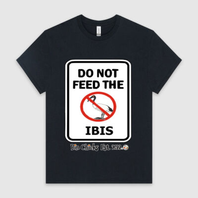 Do Not Feed The Ibis (Unisex) Thumbnail